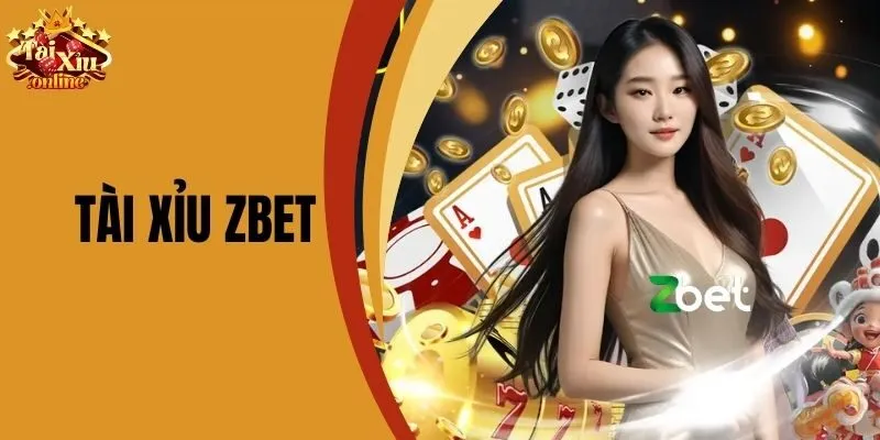 T&agrave;i Xỉu Zbet - Hướng Dẫn C&aacute;ch Chơi Chi Tiết Cho T&acirc;n Binh